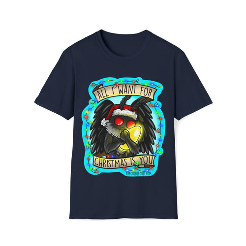 All I Want For Christmas is You Mothman Holiday Unisex Softstyle T-Shirt