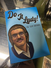 Chit “Do It Lady!” Birthday Card