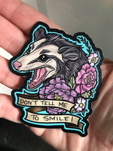Dont tell me to smile possum Sticker
