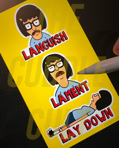 Tina Belcher Languish Lament Lay Down (live laugh love) Sticker
