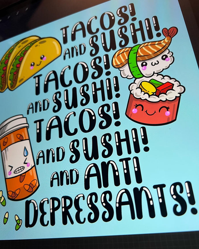 TACOS SUSHI AND ANTI DEPRESSANTS  sticker