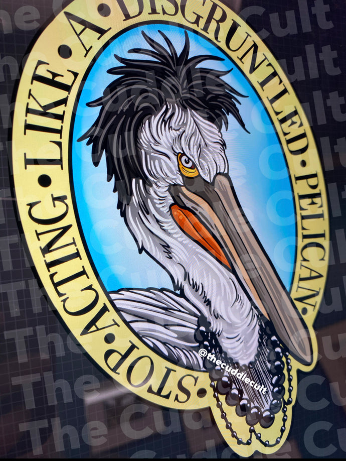 Stop Acting Like a Disgruntled Pelican Moira Schitts Creek sticker
