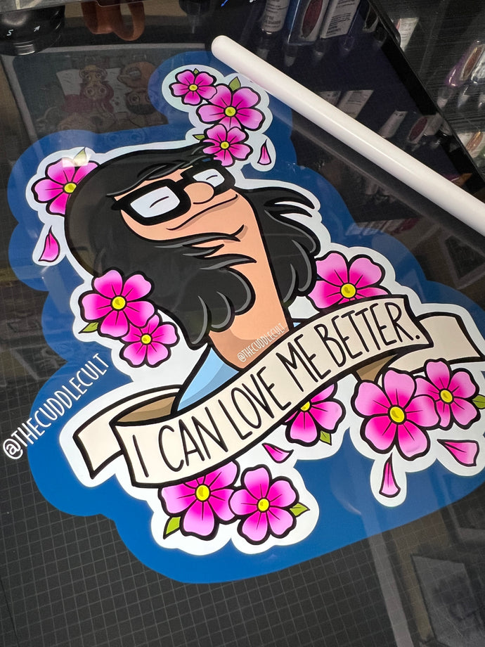 Tina Bobs Burgers Miley Flowers Love Me Better Sticker